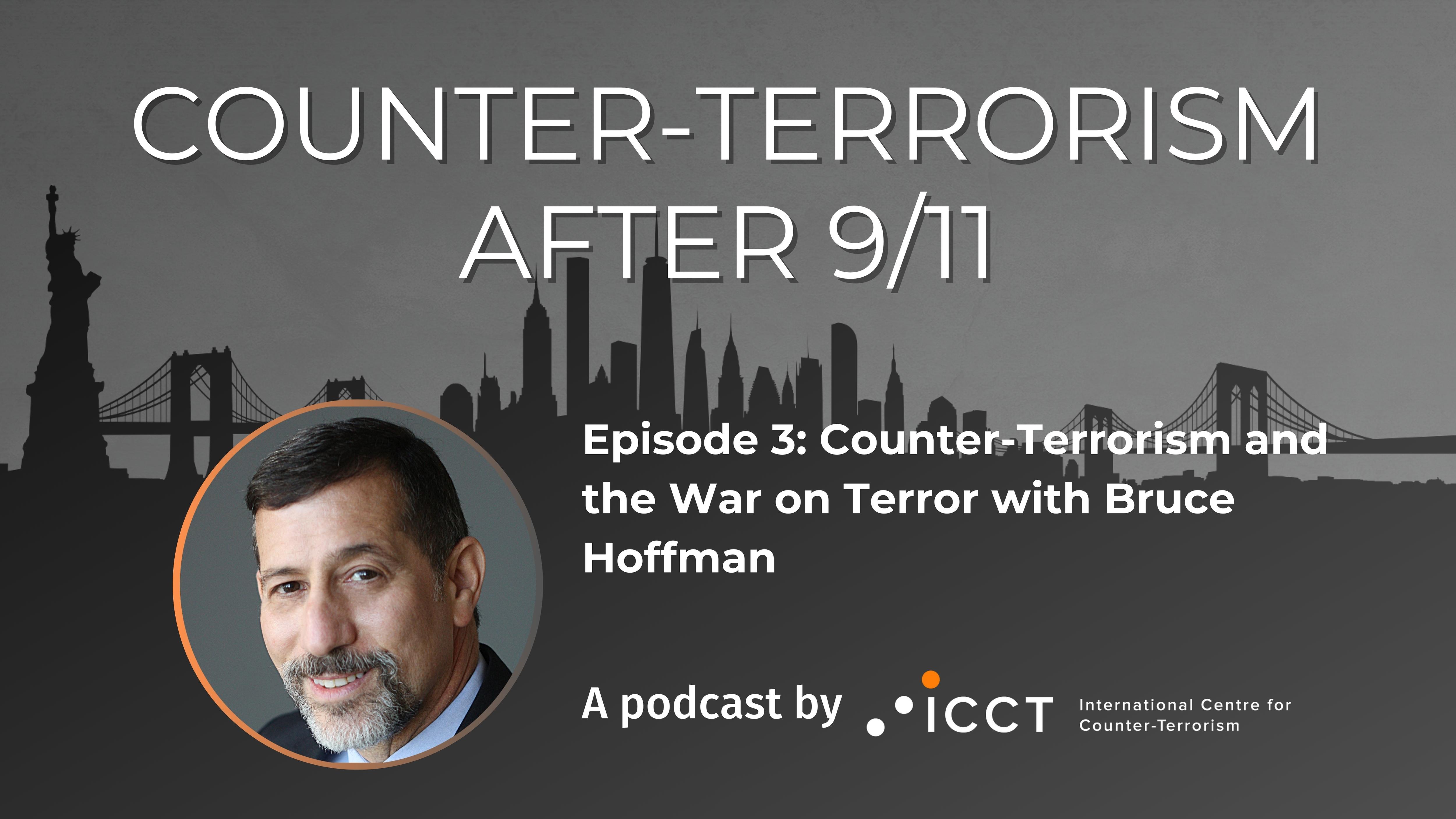 Episode 3: Counter-Terrorism And The War On Terror With Bruce Hoffman ...